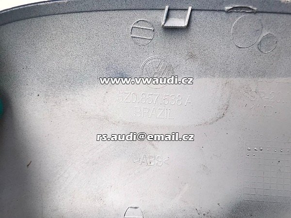  5Z0 857 538 A  krytka zrcátka pravá  5Z0 857538A VW FOX Lupo Spacefox Cross 05-10 - 5