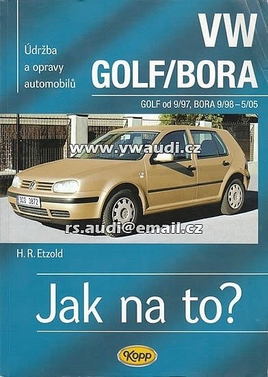 Příručka - návod k obsluze VW GOLF IV + JAK NA TO